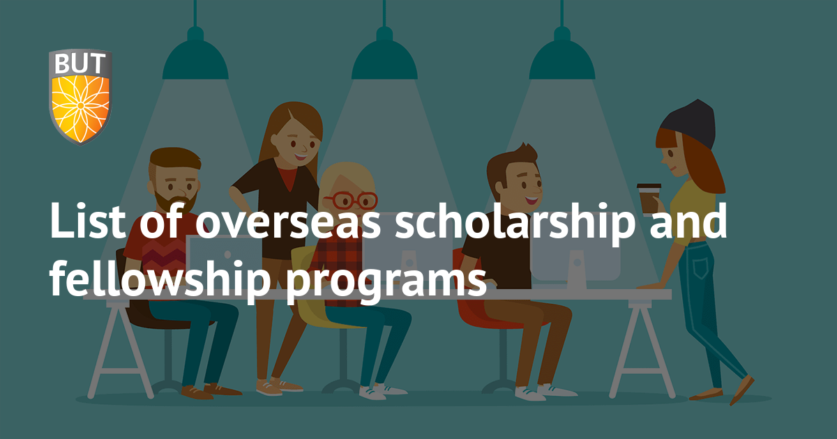 List Of Overseas Scholarship And Fellowship Programs